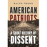 American Patriots: A Short History of Dissent