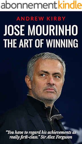 Download Jose Mourinho: The Art of Winning (English Edition) PDF