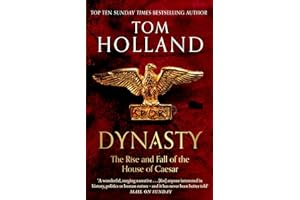 Dynasty: The Rise and Fall of the House of Caesar