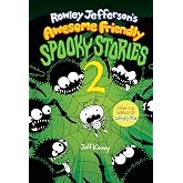 Rowley Jefferson&rsquo;s Awesome Friendly Spooky Stories 2: From the Creator of Diary of a Wimpy Kid (The Awesome Friendly Kid Series)