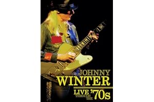 Johnny Winter: Live Through the '70s