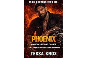 Phoenix: A Widow's Second Chance and a Rebuilding Biker MC Romance (Iron Brotherhood MC Book 14)