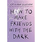 How to Make Friends with the Dark