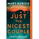 Just the Nicest Couple: A Thrilling Suspense Novel from the Author of Local Woman Missing