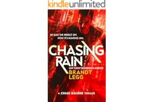 Chasing Rain: An action adventure techno-thriller (Chase Malone Thriller Book 1)