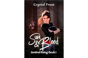 Sun & Blood: Sentinel Rising - Book 1
