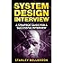 System Design Interview: A Strategic Guide for a Successful Interview