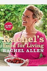 Rachel’s Food for Living Kindle Edition
