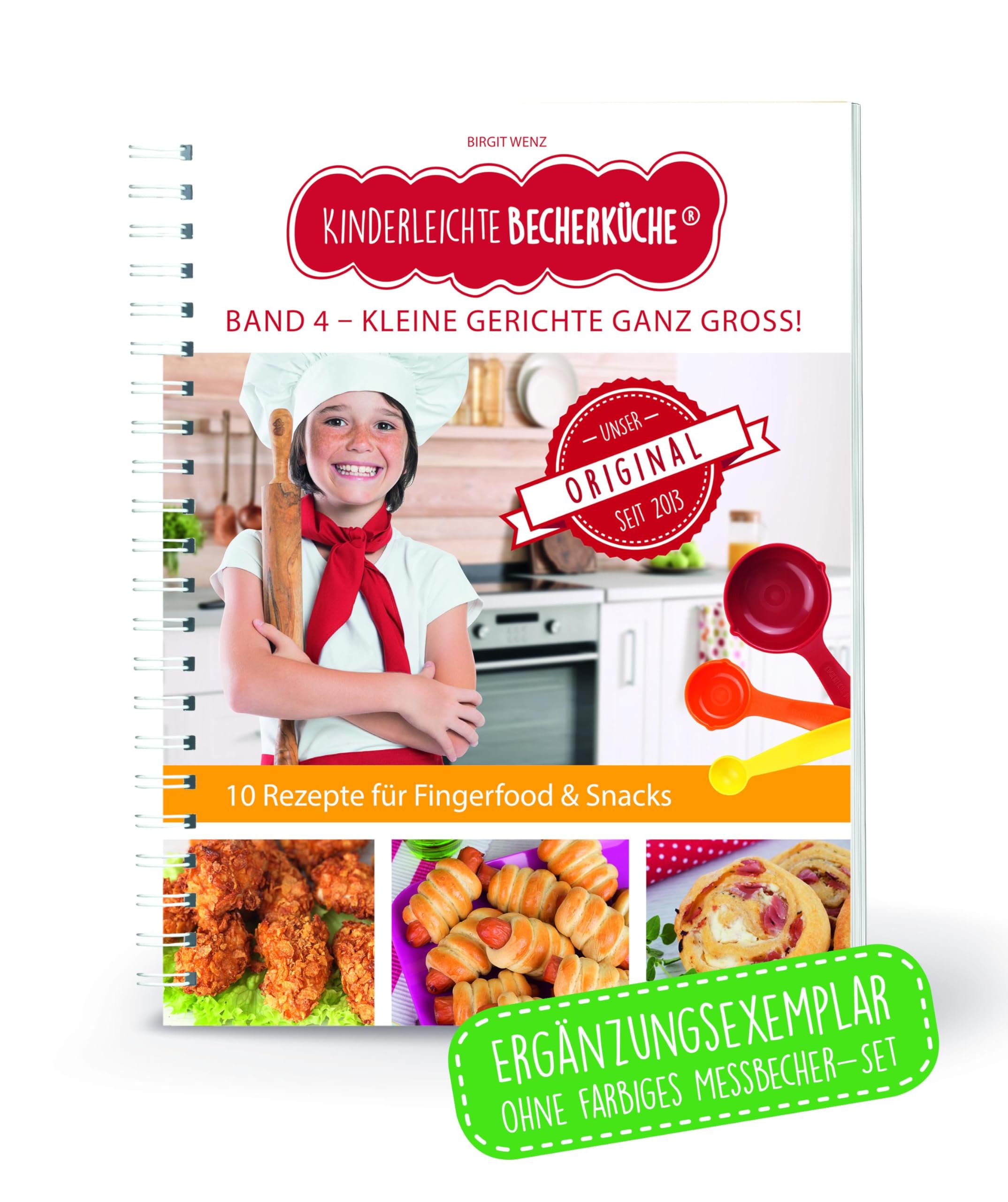 Kinderleichte Becherküche Band 4- Ergänzungsexemplar ohne Messbecher mit 10 herzhaften Rezepten, Kleine Gerichte ganz Groß, Bekannt aus Die Höhle der ... Backen und Kochen für Kinder ab 3 Jahren)