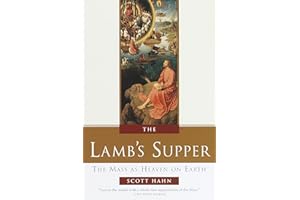 The Lamb's Supper: The Mass as Heaven on Earth