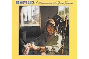Big Mouth Blues: A Conversation With Gram Parsons