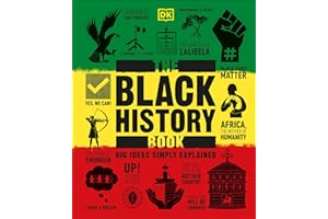 The Black History Book: Big Ideas Simply Explained (DK Big Ideas)