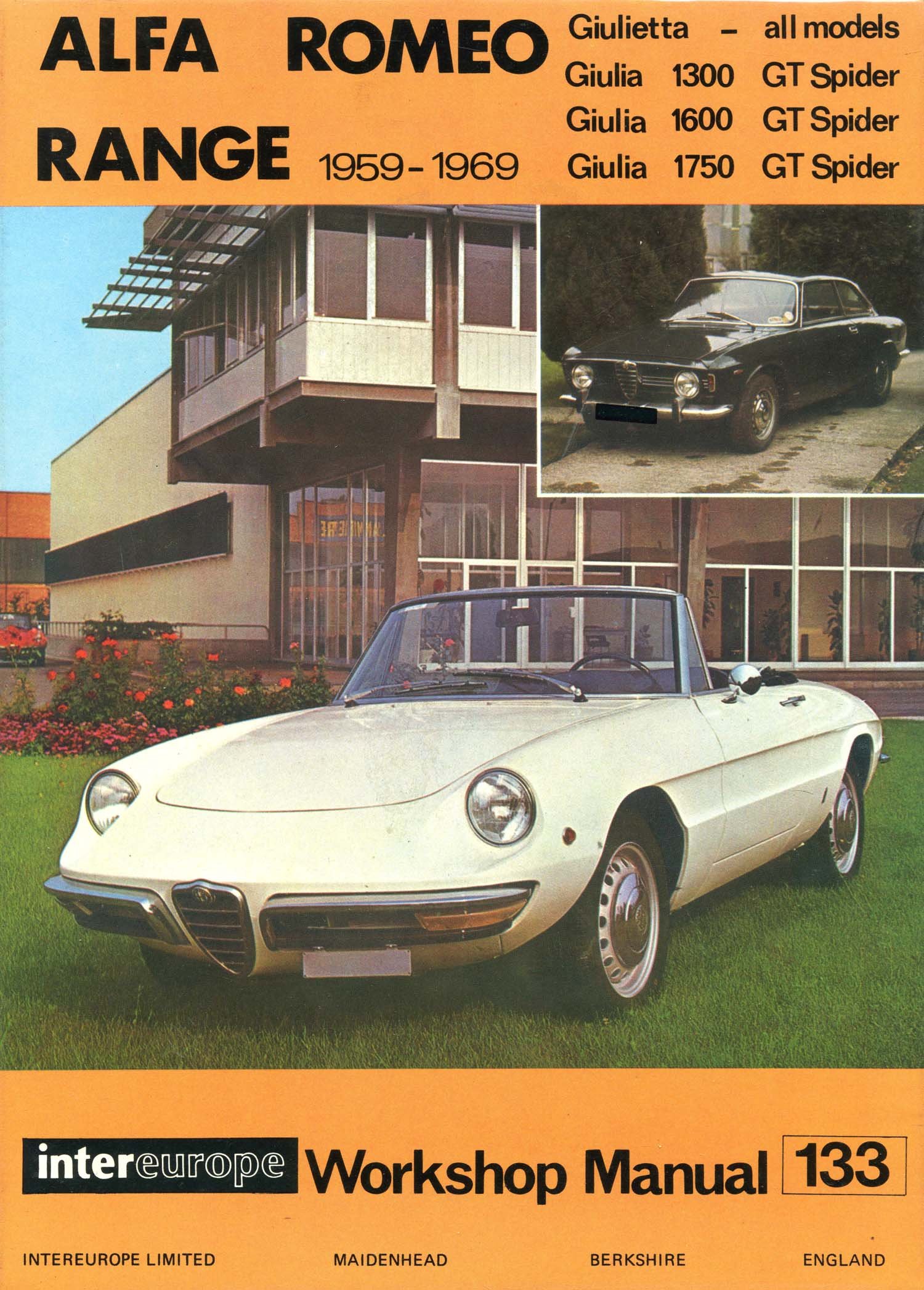 Alfa Romeo, 1959-1969: Giulietta, Giulia 1300, 1600, 1750 GT Spider  (Intereurope Workshop Manual, No. 133) Hardcover