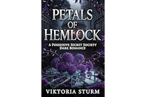 Petals of Hemlock: A Dark Possessive Secret Society Romance