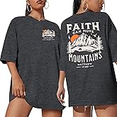 Faith Tshirts for Women: Faith Can Move Mountains Shirt Christian Graphic Tees Jesus Oversized Tshirts