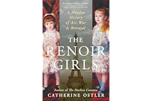 The Renoir Girls: A Hidden History of Art, War & Betrayal