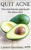 Quit Acne: The nutritional approach for clear skin