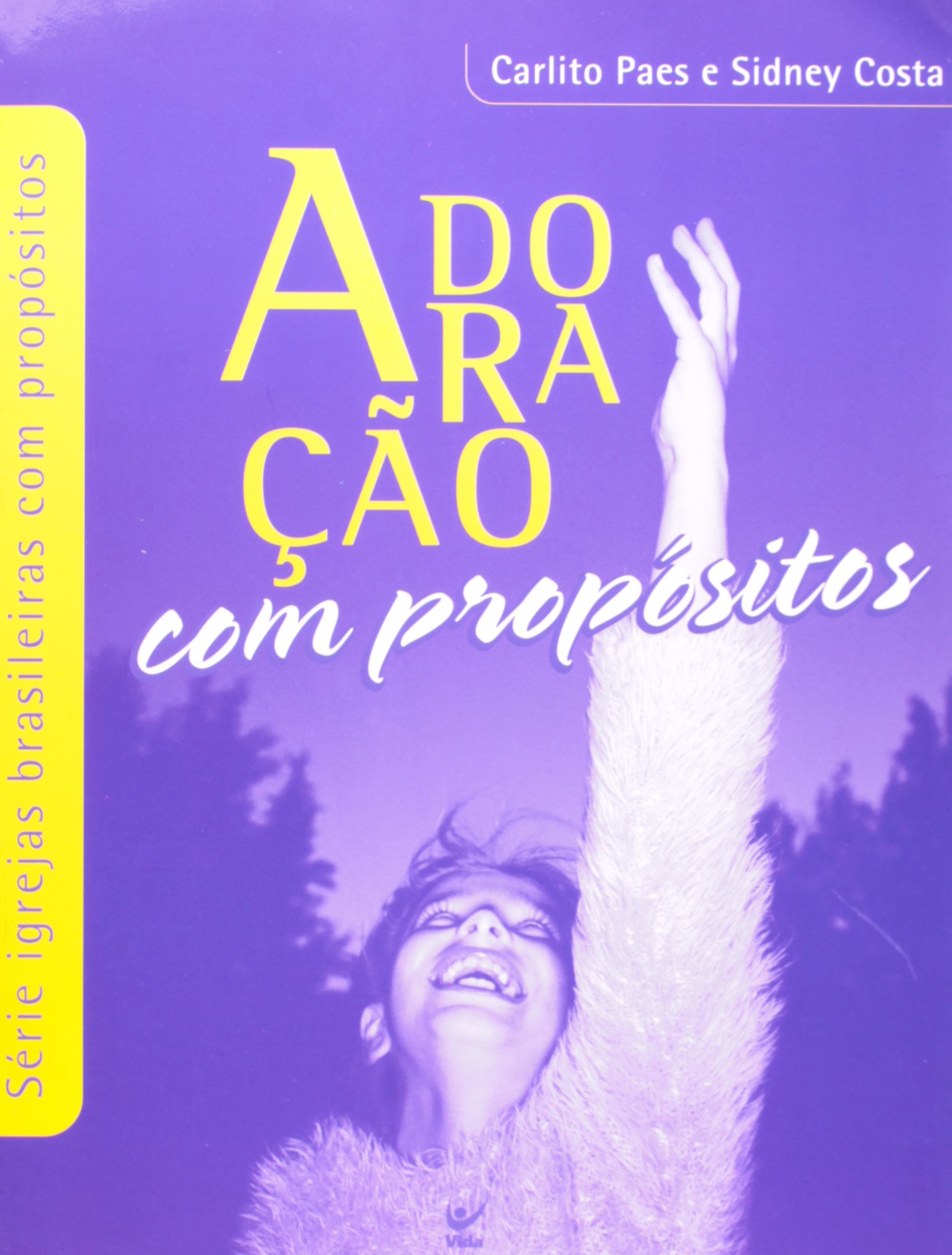 Fomos Criados Para Adorar A Deus Adoração Com Propositos PDF Carlito^Costa, Sidney Paes