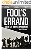 Fool's Errand: Time to End the War in Afghanistan