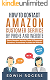How to contact Amazon customer service by phone and website -: (Amazon customer service phone,  Screenshots included for website! BONUS AT THE END)