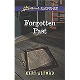 Forgotten Past: Faith in the Face of Crime (Love Inspired Suspense)