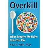 Overkill: When Modern Medicine Goes Too Far