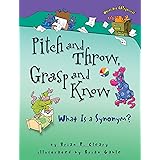 Pitch and Throw, Grasp and Know: What Is a Synonym? (Words Are CATegorical ®)