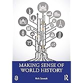 Making Sense of World History