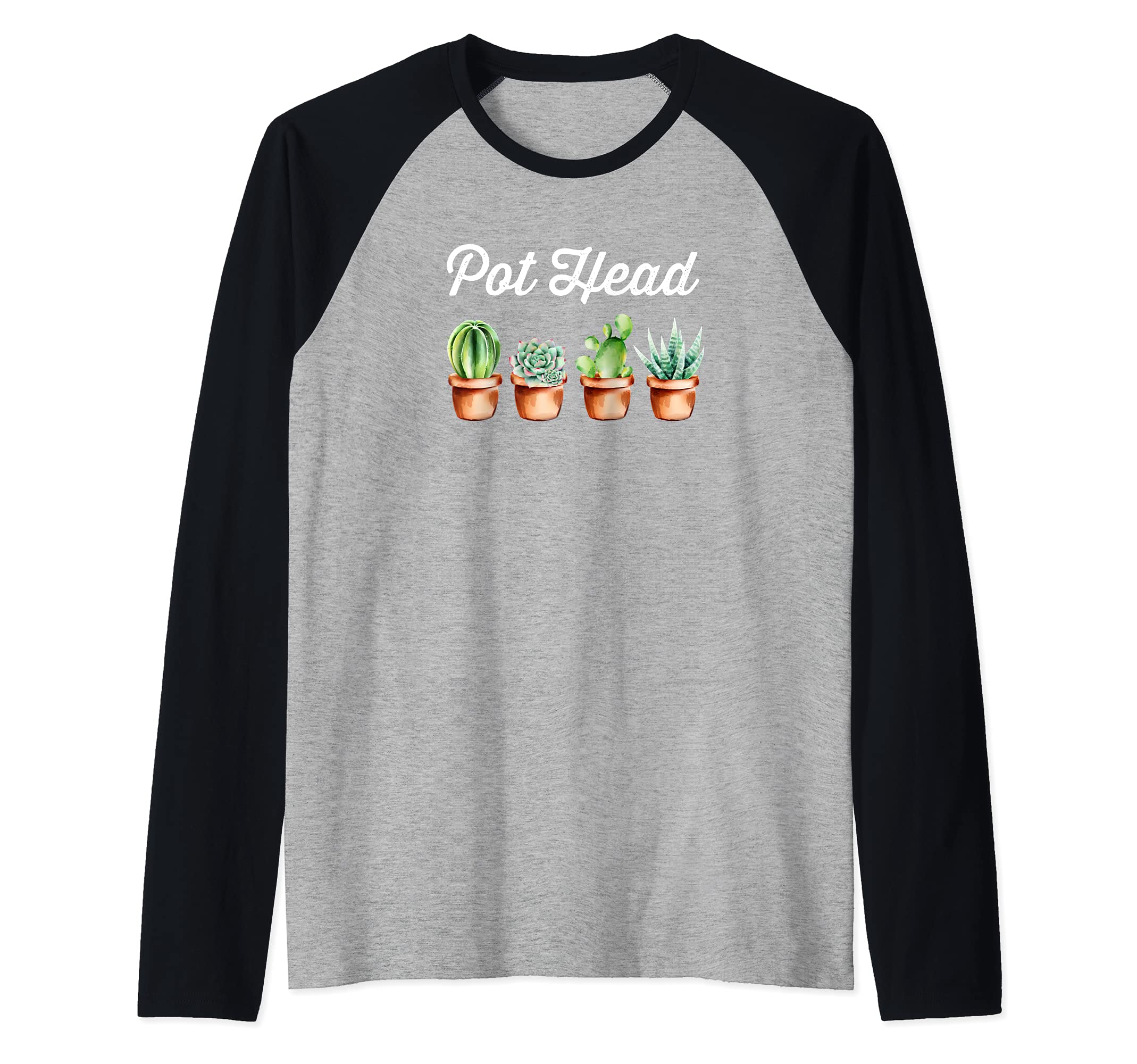 Pot Head, Gardening Cactus Plants - Funny Succulents Raglan Baseball Tee