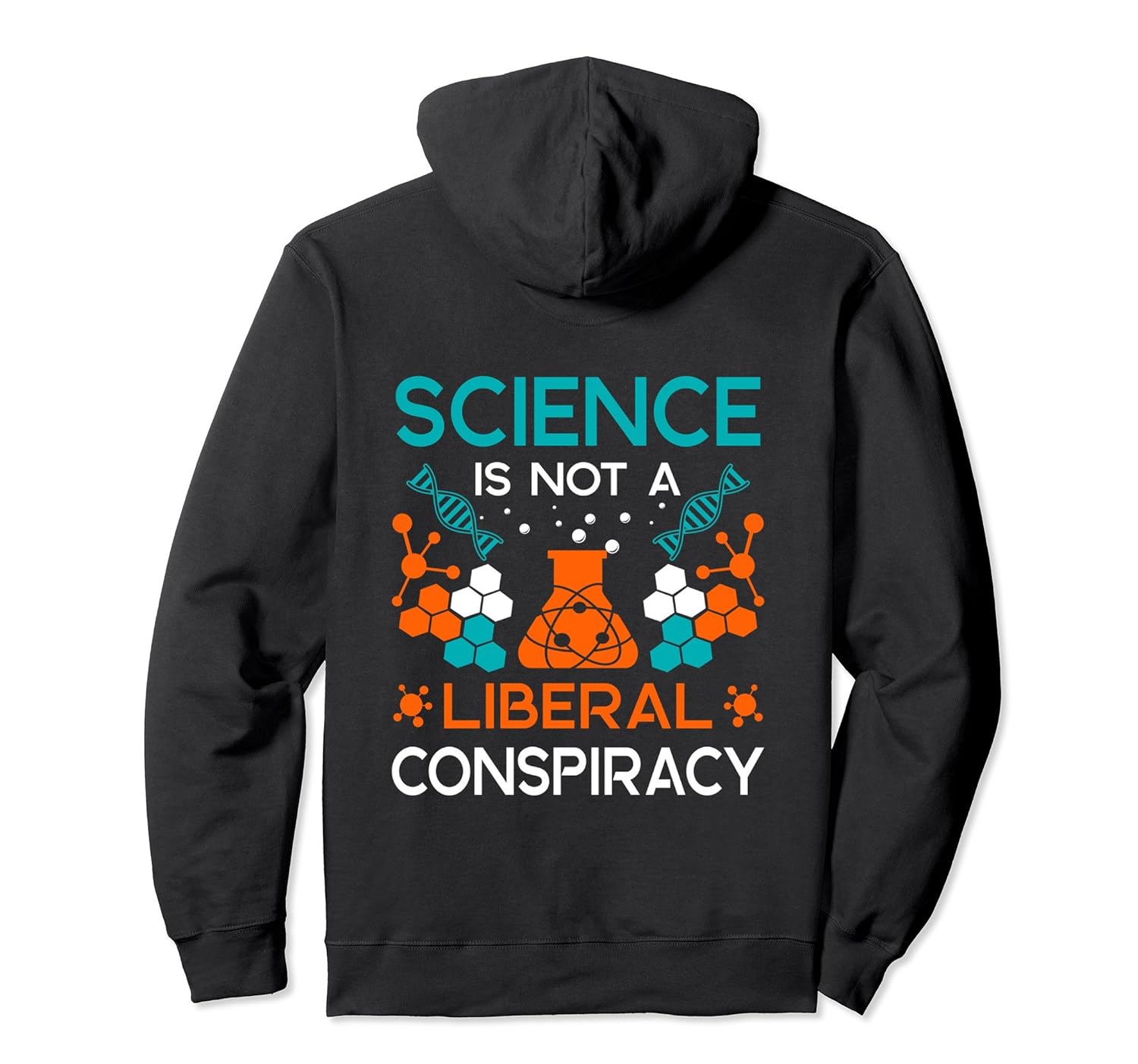 SCIENCE IS NOT LIBERAL CONSPIRACY physics nature gift Hoodie-anz