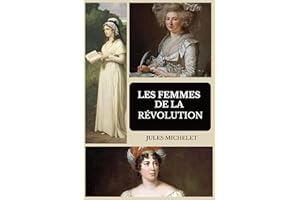 Les femmes de la Révolution: illustré (French Edition)