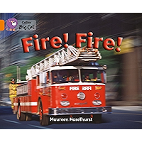 Fire! Fire!: Band 06/Orange (Collins Big Cat) book cover Fire! Fire!: Band 06/Orange (Collins Big Cat) book cover