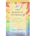 The Magical Approach: Seth Speaks About the Art of Creative Living (A Seth Book)
