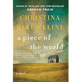 A Piece of the World: A Novel