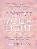 Protect Your Light: A Practical Guide to Energy