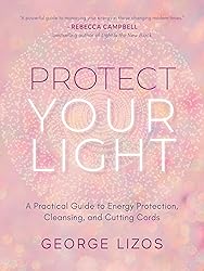 Protect Your Light: A Practical Guide to Energy