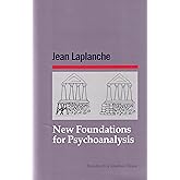 New Foundations for Psychoanalysis