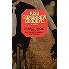 Kiss Tomorrow Goodbye (Midnight Classics)