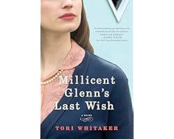 Millicent Glenn's Last Wish: A Novel