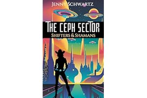 The Ceph Sector (Shamans & Shifters Space Opera Book 5)