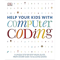 Help Your Kids with Computer Coding: A Unique Step-by-Step Visual Guide, from Binary Code to Building Games book cover Help Your Kids with Computer Coding: A Unique Step-by-Step Visual Guide, from Binary Code to Building Games book cover