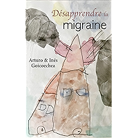 Désapprendre la migraine (French Edition) book cover Désapprendre la migraine (French Edition) book cover