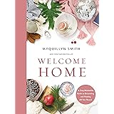 Welcome Home: A Cozy Minimalist Guide to Decorating and Hosting All Year Round