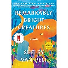 Remarkably Bright Creatures: A Novel - View 4