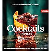 Cocktails Illustrated: 400+ Recipes for the Home Bartender, from Spirit Forward to Zero Proof