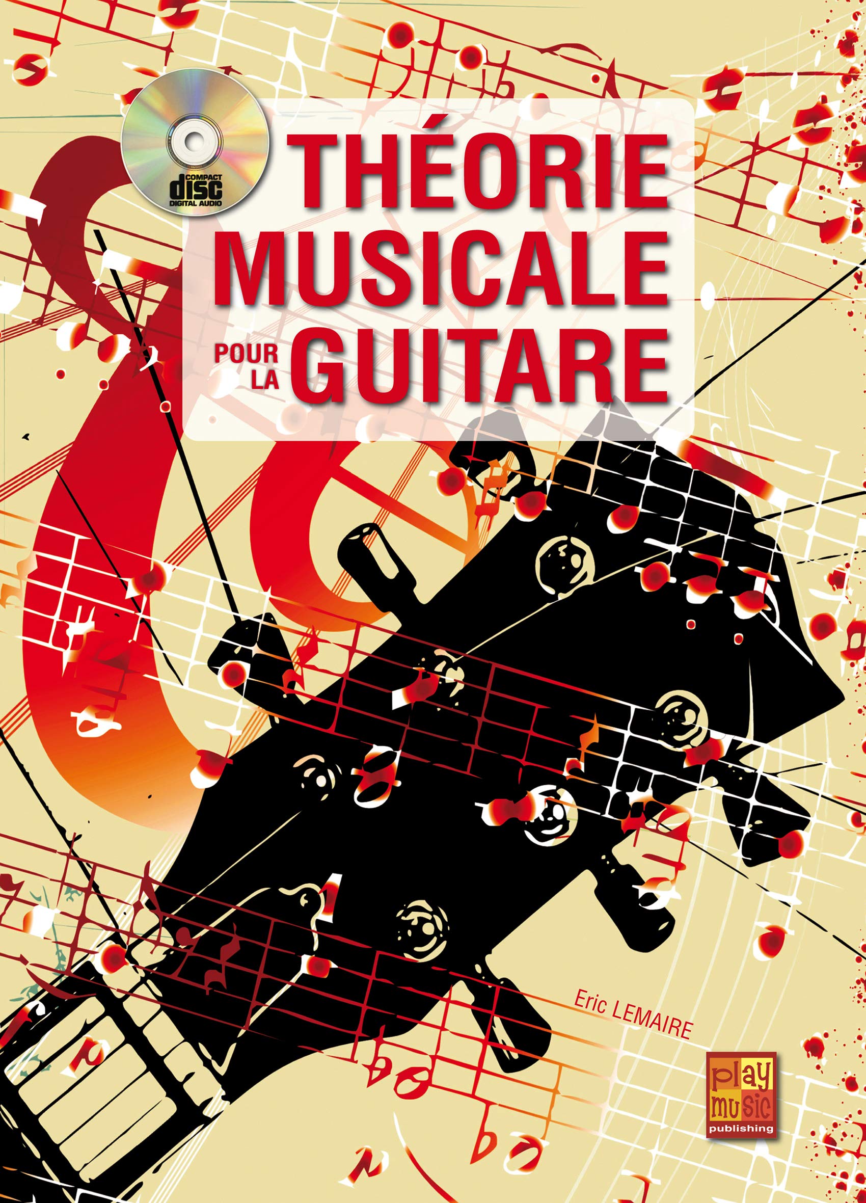 Theorie Musicale Pour La Guitare 1 Livre 1 Cd Amazon Fr Eric Lemaire Play Music Livres