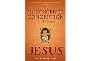 The Misconceived Conception of a Baby Named Jesus