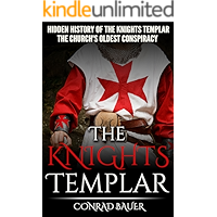 The Knights Templar: The Hidden History of the Knights Templar: The Church’s Oldest Conspiracy book cover