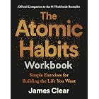 The Atomic Habits Workbook: Official Companion to the #1 Worldwide Bestseller