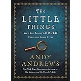 The Little Things: Why You Really Should Sweat the Small Stuff